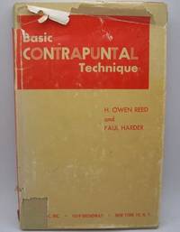 Basic Contrapuntal Technique: An Introduction to Linear Style Through Creative Writing by Reed, H. Owen and Harder, Paul - 1964