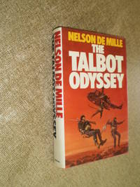 The Talbot Odyssey - First Edition  1984 by Nelson de Mille - 1984