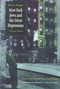 New York Jews and the Great Depression : Uncertain Promise