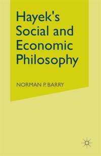 Hayek's Social and Economic Philosophy