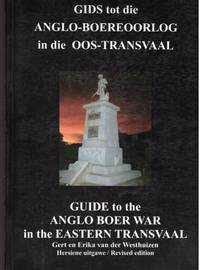 image of GIDS tot die ANGLO-BOEREOORLOG in die OOS-TRANSVAAL / GUIDE to the ANGLO BOER WAR in the EASTERN TRANSVAAL