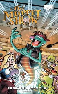 The Muppet Show Comic Book: the Treasure of Peg-leg Wilson