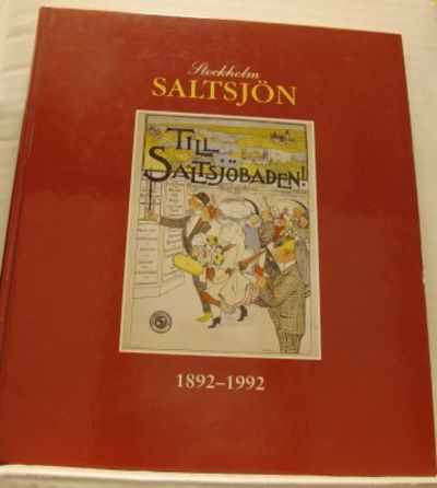 Stockholm-Saltsjön 1892-1992.