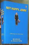 Not Happy, John !: Defending Our Democracy