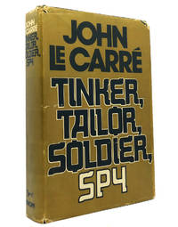 TINKER, TAILOR, SOLDIER, SPY by John Le Carre - 1974