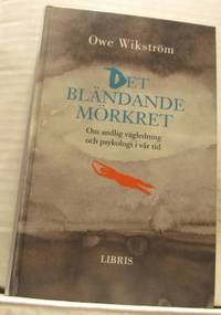 Det bländande mörkret. Om andlig vägledning och…