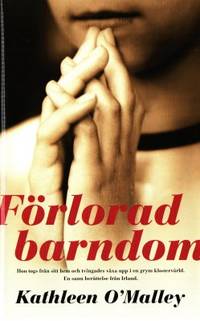Förlorad barndom.