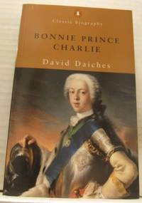 Bonnie Prince Charlie. The life and times of…
