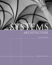 Systems Architecture by Stephen D. Burd - 2005