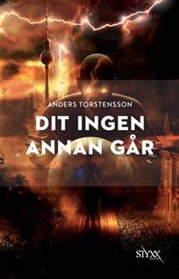 Dit ingen annan går.