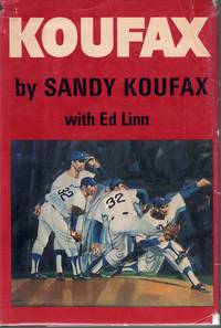 Koufax by Ed Linn - 1966