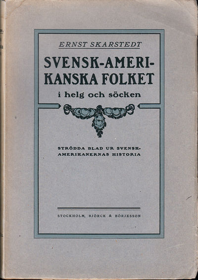 Svensk-amerikanska folket i helg och söcken.…