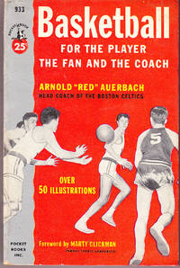 Basketball for the Player, the Fan, and the Coach by Auerbach, Arnold "Red - 1952