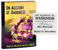 On Account of Darkness and Other SF Stories [Signed by Pronzini]