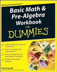 Basic Math and Pre&acirc;Algebra Workbook For Dummies