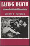 Facing Death Images, Insights, and Interventions: A Handbook For Educators, Healthcare Professionals, And Counselors