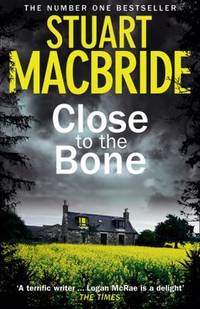 Close to the Bone (Logan McRae)