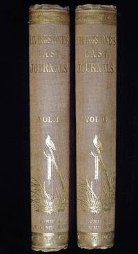 cover of The last journals of David Livingstone, in Central Africa, from 1865 to his death
