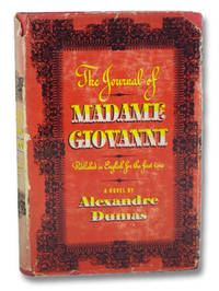 The Journal of Madame Giovanni by Dumas, Alexandre [Alexander]; Wilbur, Marguerite E. (Translator); Reed, Frank W. (Foreword) - 1944