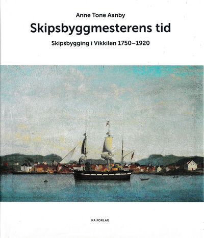 (GRIMSTAD) Skipsbyggmesterens tid. Skipsbygging i…