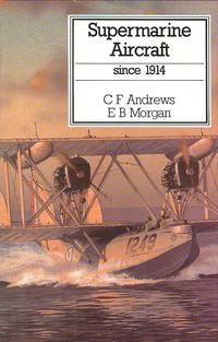 Supermarine Aircraft Since 1914