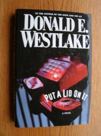 Put A Lid On It by Donald Westlake - First edition first printing - 2002 - from Scene of the Crime Books, IOBA (SKU: biblio1322)