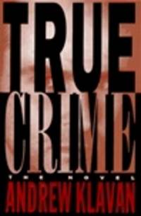 image of Klavan, Andrew | True Crime | Signed First Edition Copy