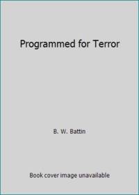 Programmed for Terror