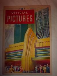 Official Pictures of A Century of Progress Exposition