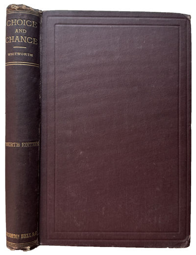 Choice and Chance. An Elementary Treatise on Permutations, Combinations, and Probability, with 640 Exercises.