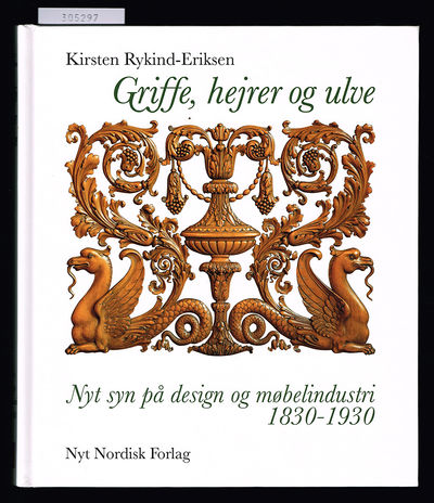 Griffe, hejrer og ulve. Nyt syn på design og…