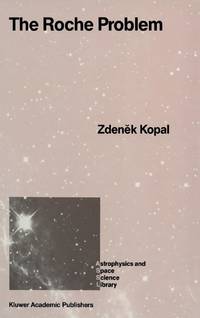 The Roche Problem : And Its Significance for Double-Star Astronomy