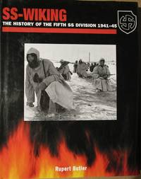 SS-Wiking. The History of the Fifth SS Division 1941-1945