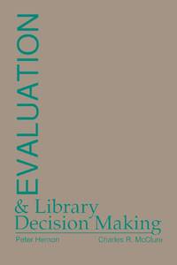 Evaluation and Library Decision Making