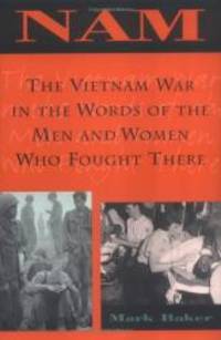 image of NAM: The Vietnam War in the Words of the Men and Women Who Fought There