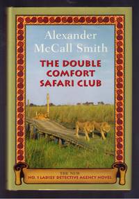 The Double Comfort Safari Club: The New No. 1 Ladies' Detective Agency Novel