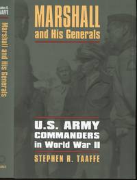 Marshall and his Generals (U.S. Army Commanders in World War II)