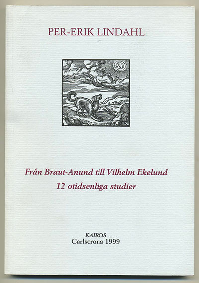 Från Braut-Anund till Vilhelm Ekelund, 12…