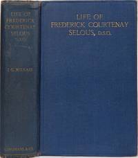 image of Life of Frederick Courtenay Selous D S O.