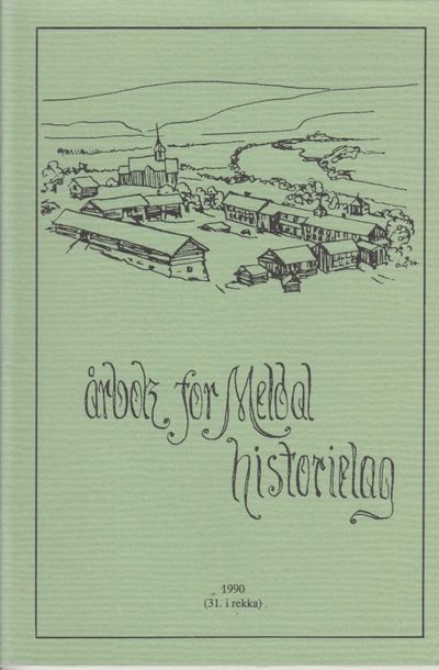 Meldal historielag. Årsskrift 1990. 31. i rekka.