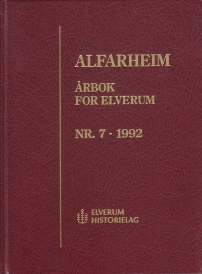 Alfarheim. Årbok for Elverum. Nr. 7 1992.