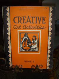 image of Creative Art Activities Book 5 Our State and Nation