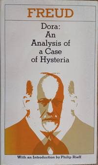 Dora: An Analysis of a Case of Hysteria