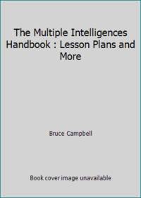 image of The Multiple Intelligences Handbook : Lesson Plans and More