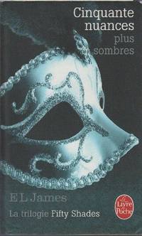 image of Cinquante nuances plus sombres (Cinquante nuances Tome 2): La trilogie Fifty Shades