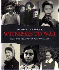 cover of Witnesses to War : Eight True-Life Stories of Nazi Persecution