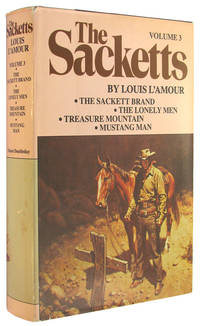The Sackett Novels of Louis L'Amour, Volume III (3): The Sackett Brand; The Lonely Men; Treasure Mountain; Mustang Man by L'Amour, Louis - 1980