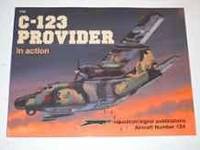 C-123 PROVIDER IN ACTION - AIRCRAFT NO. 124