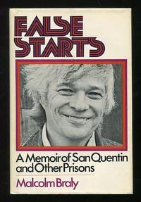 False Starts: A Memoir of San Quentin and Other Prisons