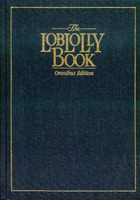 The Loblolly Book: Omnibus Edition